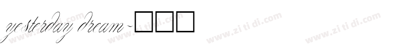 yesterday dream字体转换
